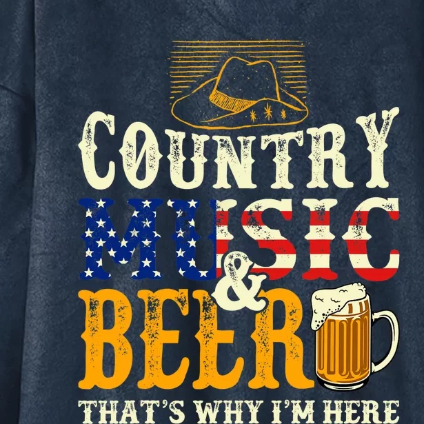 Country Music and Beer That's Why I'm Here Funny Drinking Hooded Wearable Blanket