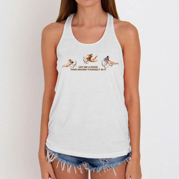 Cry Me A River Then Drown Yourself In It Women's Knotted Racerback Tank