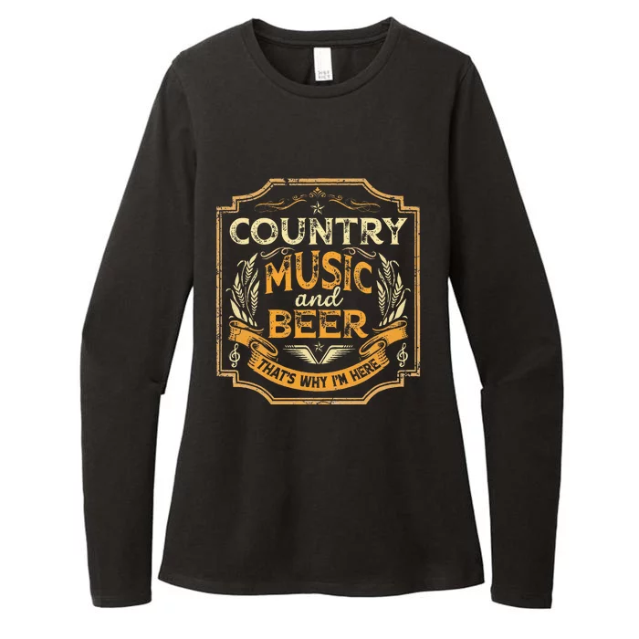 Country Music And Beer ThatS Why IM Here Vintage Drinking Womens CVC Long Sleeve Shirt