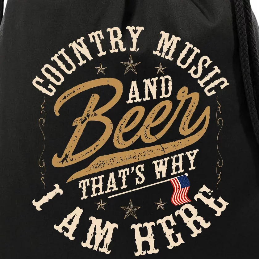 Country Music And Beer ThatS Why IM Here American Flag Drawstring Bag