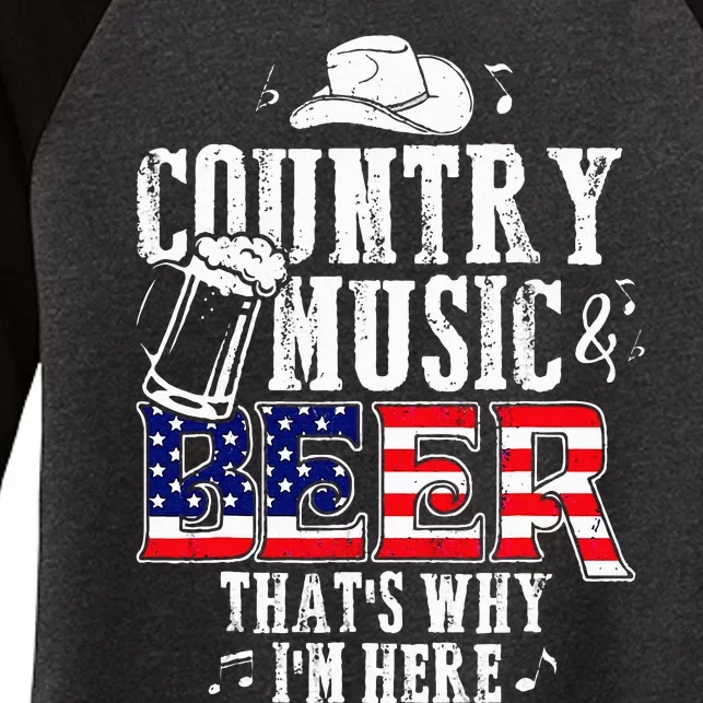 Country Music And Beer Thats Why Im Here Women's Tri-Blend 3/4-Sleeve Raglan Shirt