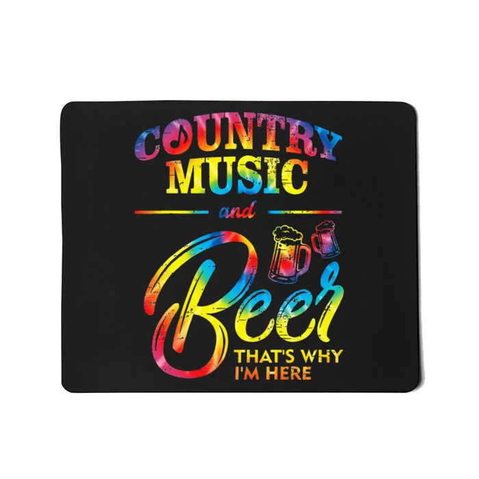 Country Music And Beer Thats Why Im Here Women Ladies Gift Mousepad