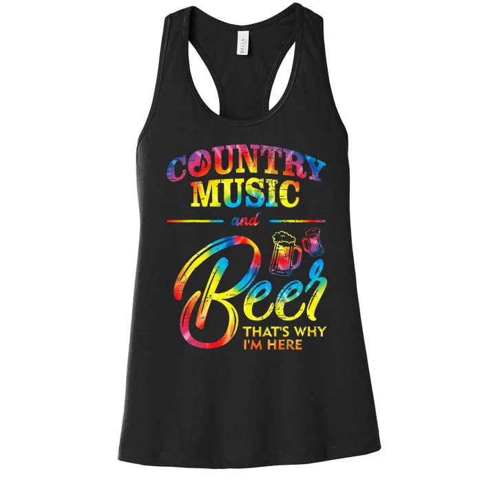 Country Music And Beer Thats Why Im Here Women Ladies Gift Women's Racerback Tank