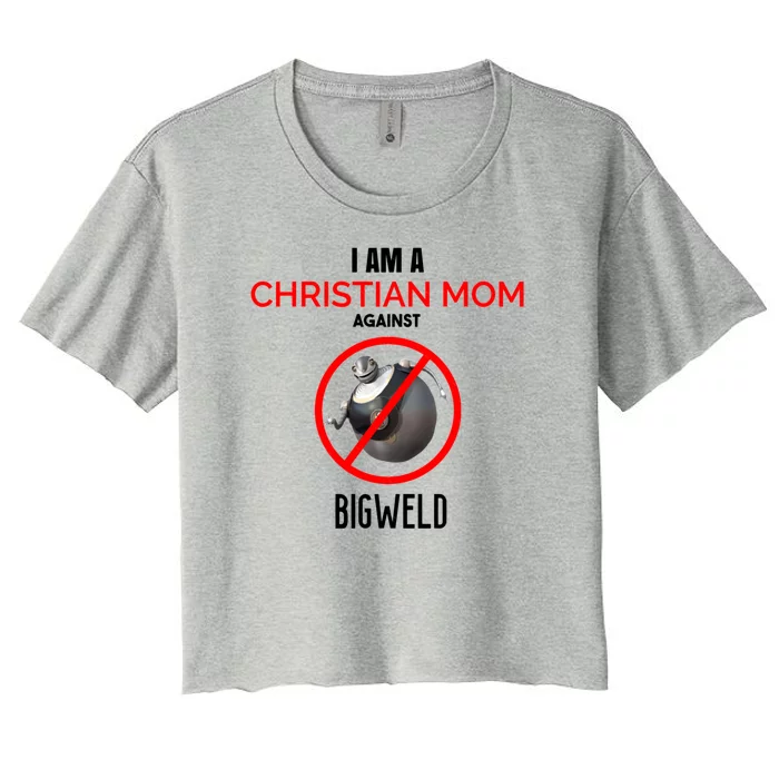 Christian Mom Against Bigweld Women's Crop Top Tee