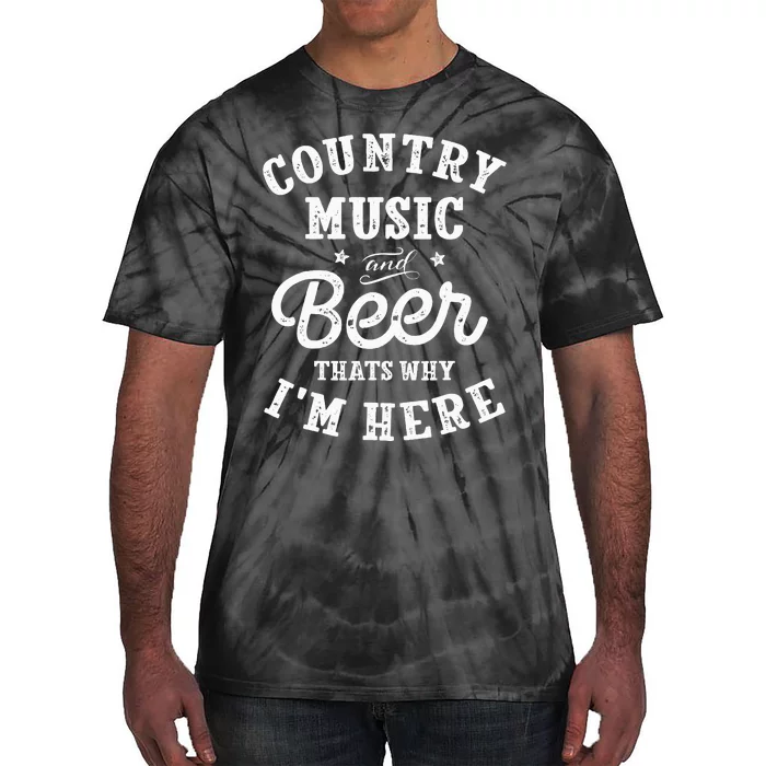 Country Music And Beer ThatS Why IM Here Guitar Guitarist Tie-Dye T-Shirt