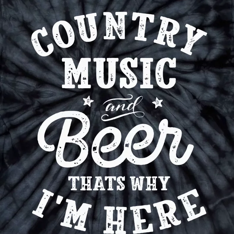 Country Music And Beer ThatS Why IM Here Guitar Guitarist Tie-Dye T-Shirt