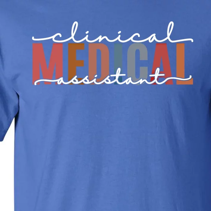 Clinical Medical Assistant Cute Gift Tall T-Shirt