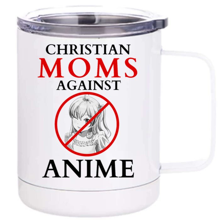 Christian Moms Against Anime Funny Front & Back 12oz Stainless Steel Tumbler Cup