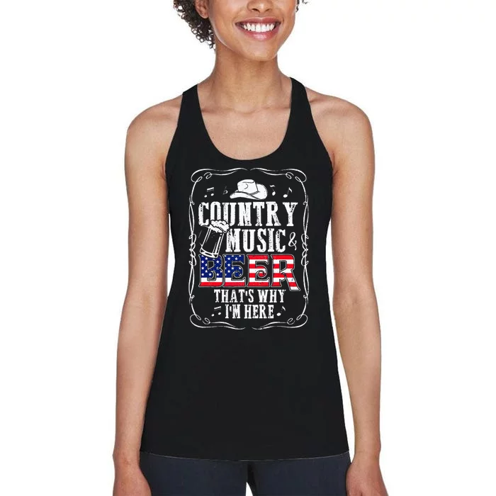 Country Music and Beer That's Why I'm Here Funny Women's Racerback Tank