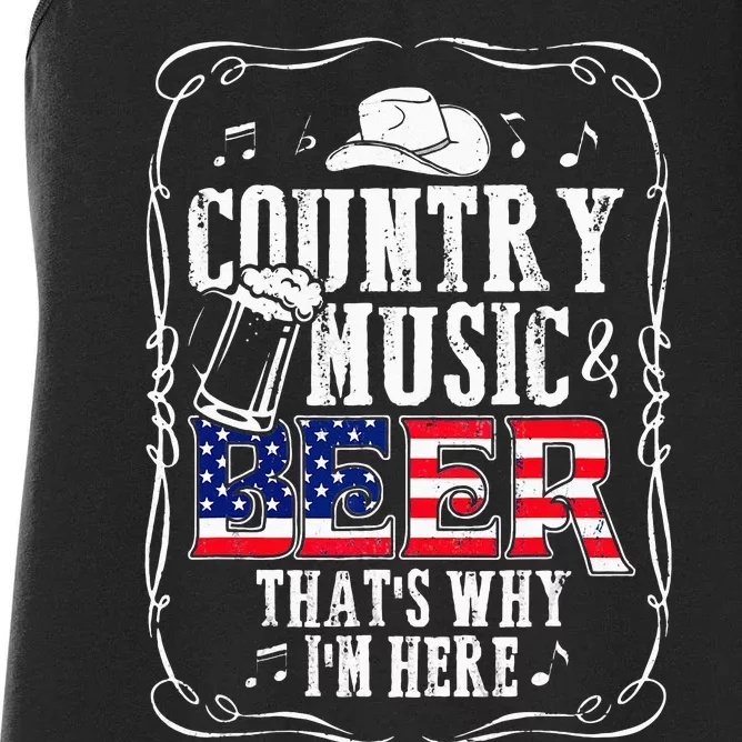 Country Music and Beer That's Why I'm Here Funny Women's Racerback Tank