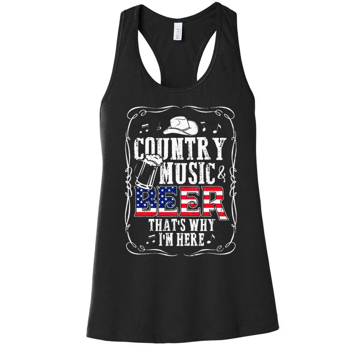 Country Music and Beer That's Why I'm Here Funny Women's Racerback Tank