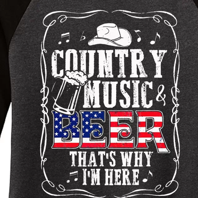 Country Music and Beer That's Why I'm Here Funny Women's Tri-Blend 3/4-Sleeve Raglan Shirt