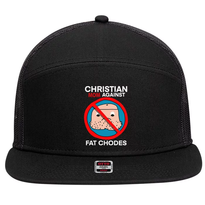 Christian Mom Against Fat Chodes Funny Jesus 7 Panel Mesh Trucker Snapback Hat