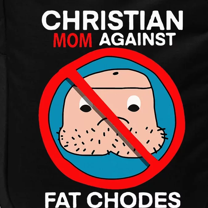 Christian Mom Against Fat Chodes Funny Jesus Impact Tech Backpack