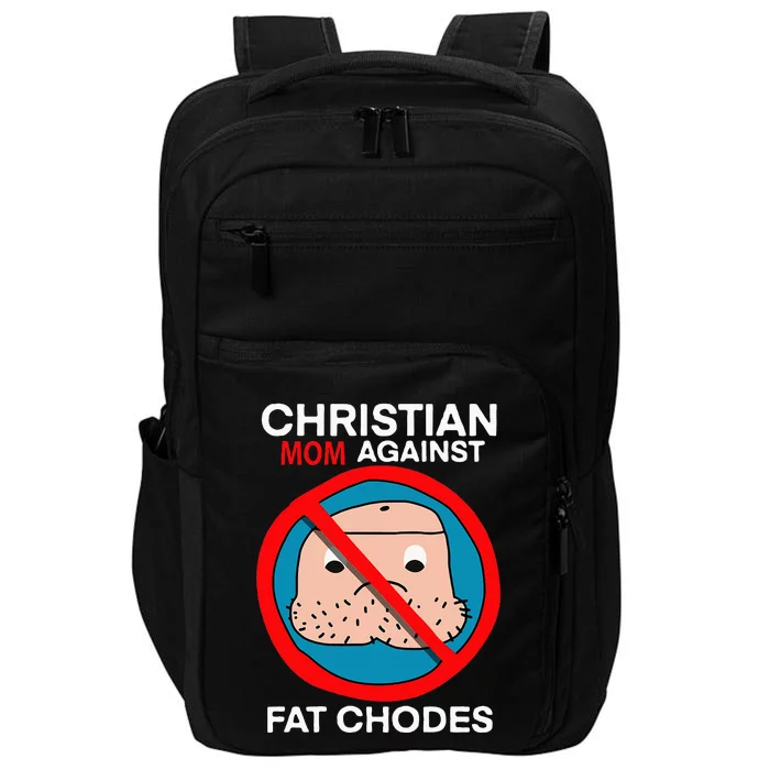 Christian Mom Against Fat Chodes Funny Jesus Impact Tech Backpack