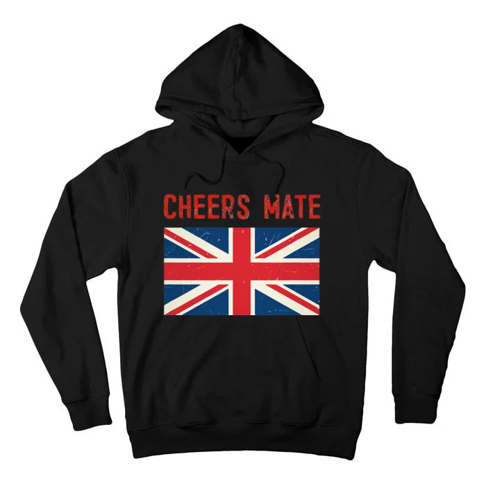 Cheers Mate British Slang Tall Hoodie