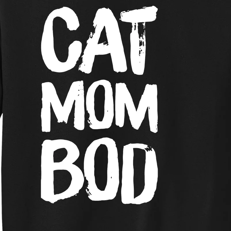 Cat Mom Bod Funny Gym Workout Saying Running Womens Gift Tank Top Tall Sweatshirt