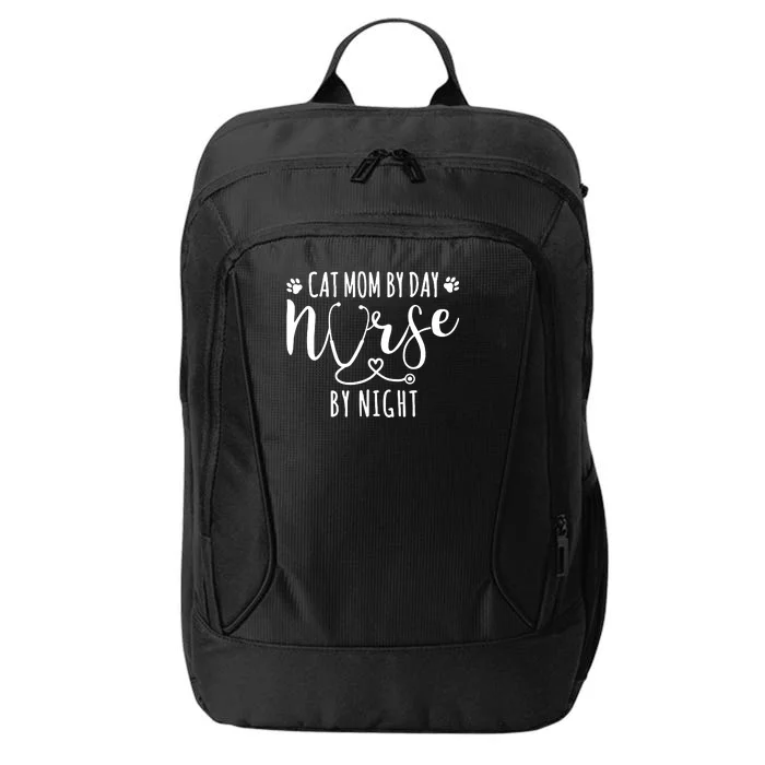 Cat Mom By Day Nurse By Night City Backpack