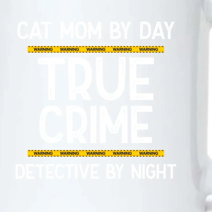 Cat Mom By Day True Crime Detective By Night Gift Black Color Changing Mug