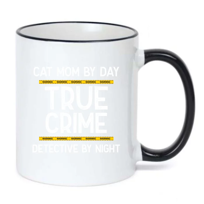 Cat Mom By Day True Crime Detective By Night Gift Black Color Changing Mug