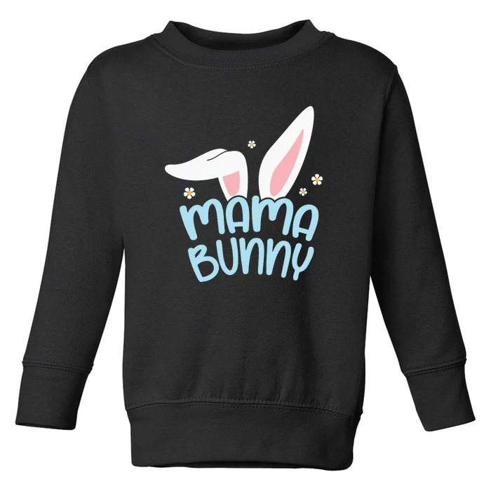 Cute Mama Bunny Easter Mom Mother's Day Easter Day Toddler Sweatshirt