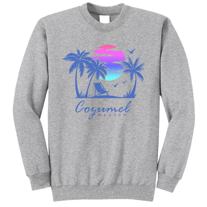 COZUMEL Mexico Beach Vacation Spring Break Honeymoon Vintage Tall Sweatshirt