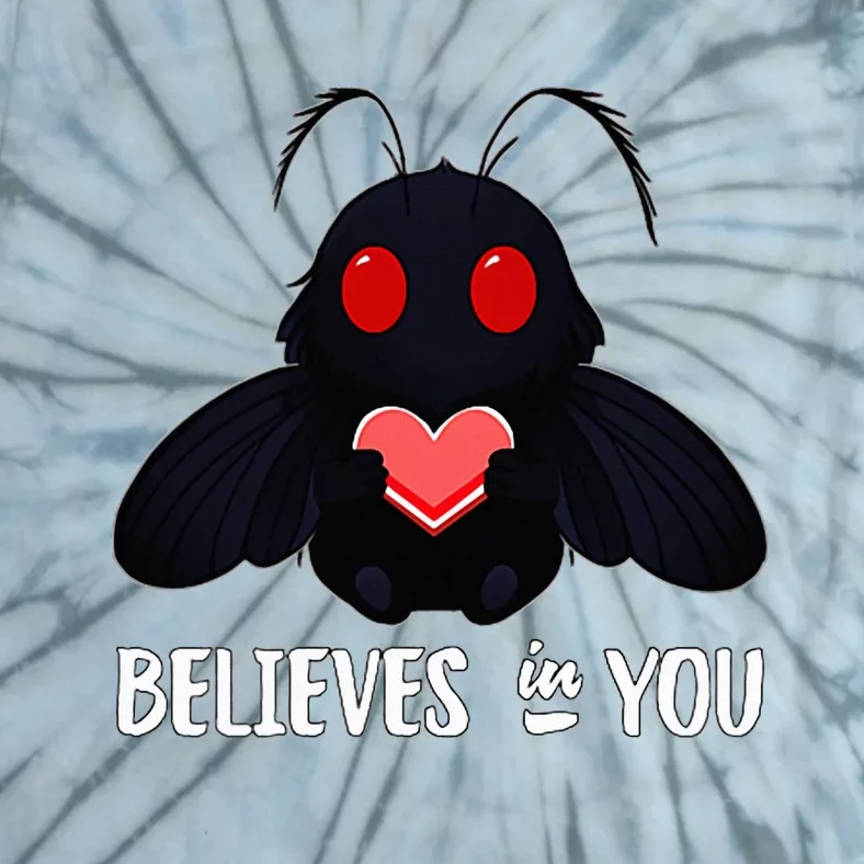 Cute Mothman Believes In You Tie-Dye T-Shirt