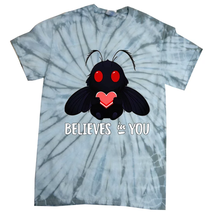 Cute Mothman Believes In You Tie-Dye T-Shirt