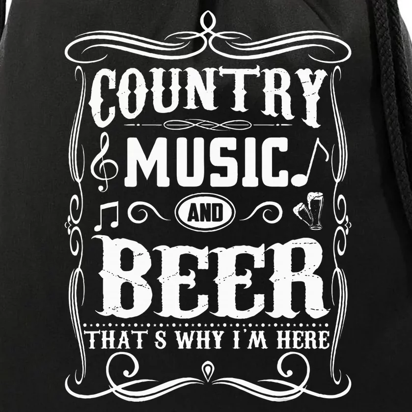 Country Music & Beer ThatS Why IM Here Beer & Music Lover Drawstring Bag