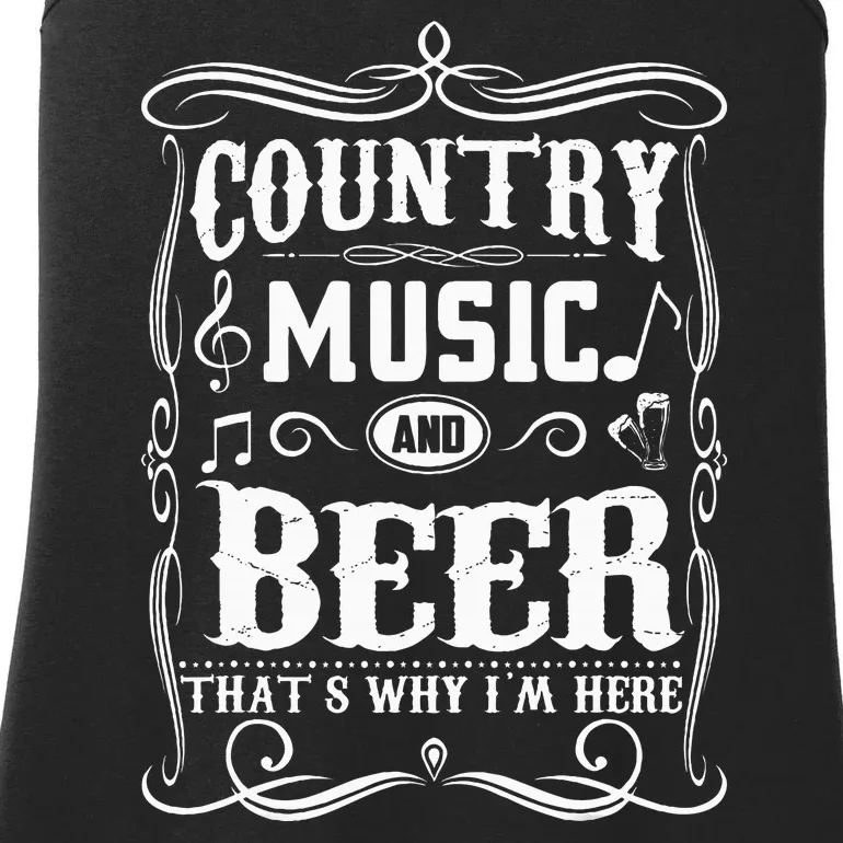 Country Music & Beer ThatS Why IM Here Beer & Music Lover Ladies Essential Tank