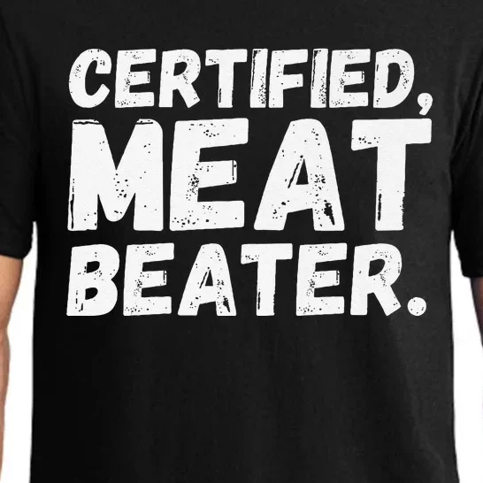 Certified Meat Beater Funny Saying Quote Premium Pajama Set