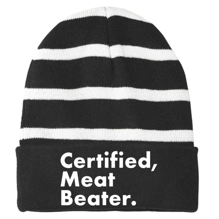 Certified Meat Beater Funny And Cool Striped Beanie with Solid Band