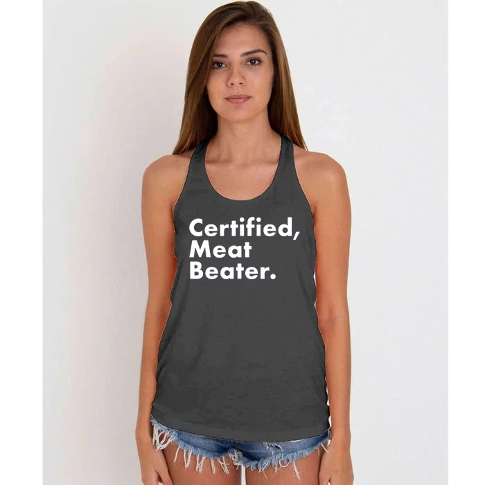 Certified Meat Beater Funny And Cool Women's Knotted Racerback Tank