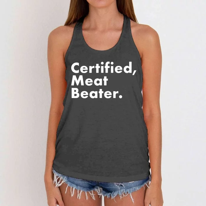 Certified Meat Beater Funny And Cool Women's Knotted Racerback Tank