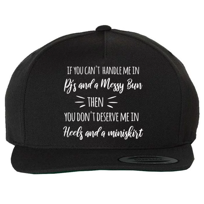 Cute Messy Bun Quote Sassy S Gift Wool Snapback Cap