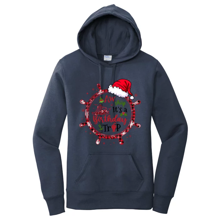 Christmas My Birthday Cruise Ship Party And Gift Women's Pullover Hoodie