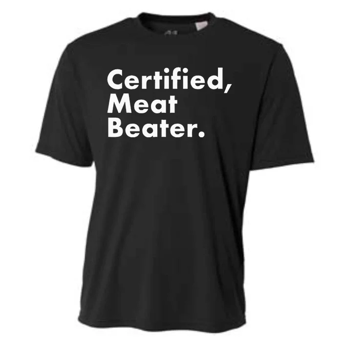 Certified Meat Beater Funny And Cool Cooling Performance Crew T-Shirt