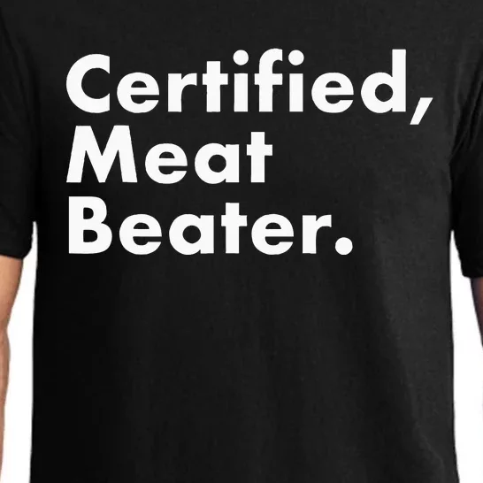 Certified Meat Beater Funny And Cool Pajama Set