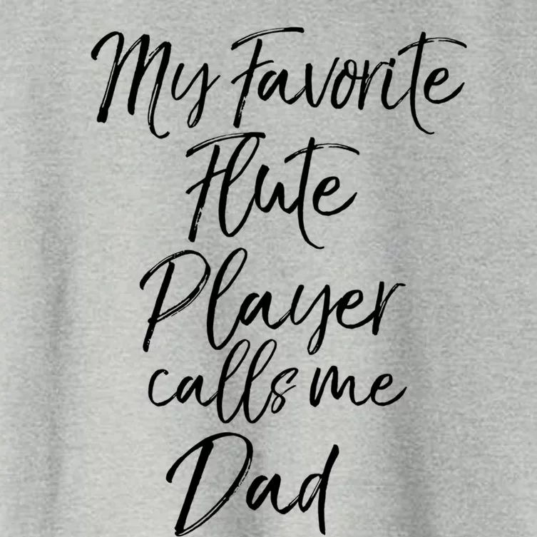 Cool Marching Band Dad My Favorite Flute Player Calls Me Dad Gift Women's Crop Top Tee