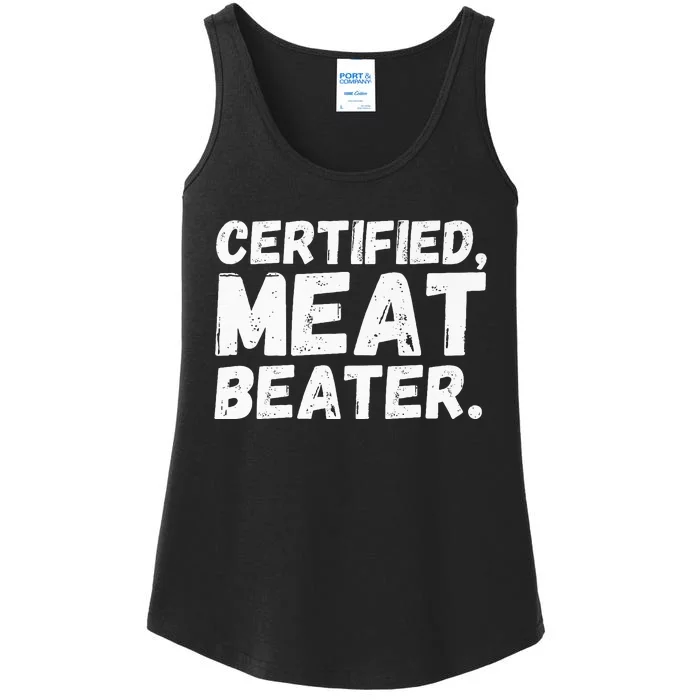 Certified Meat Beater Funny Saying Quote Ladies Essential Tank