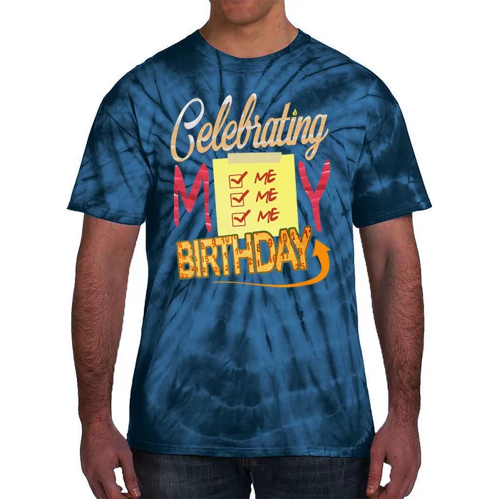 Celebrating My Birthday Tie-Dye T-Shirt