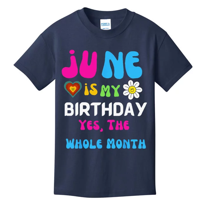 Celebrating My Birthdays Jun Is My Birthday Yes The Whole Kids T-Shirt