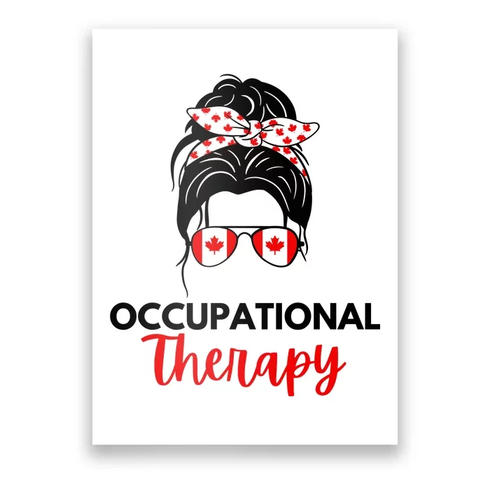 Canadian Messy Bun Occupational Therapy OT Therapist Assisstant Poster