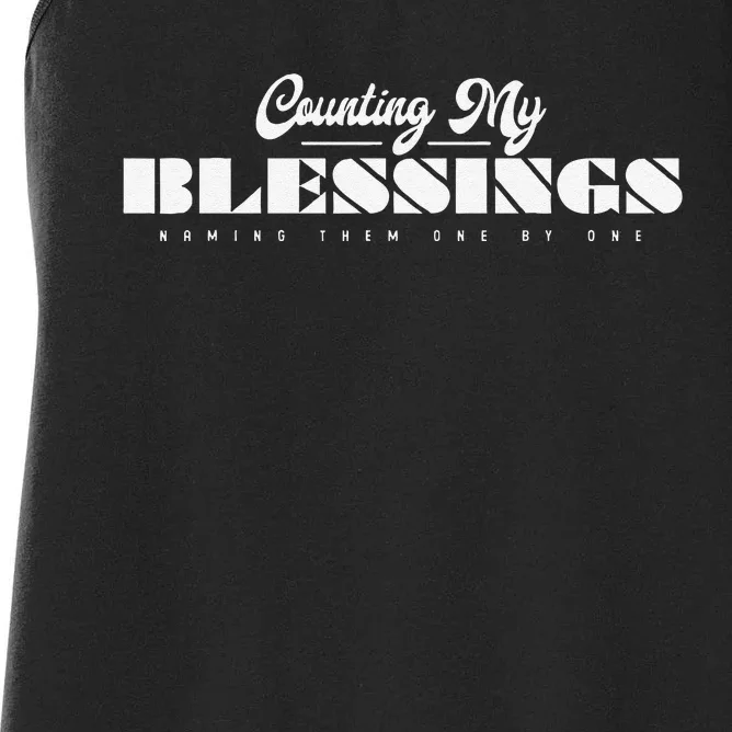 Counting My Blessings Naming Them One By One Thanksgiving Women's Racerback Tank