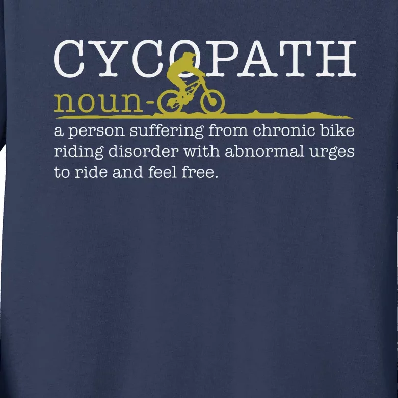 Cycopath Mountain Bike Funny MTB Biker Biking Gift Kids Long Sleeve Shirt