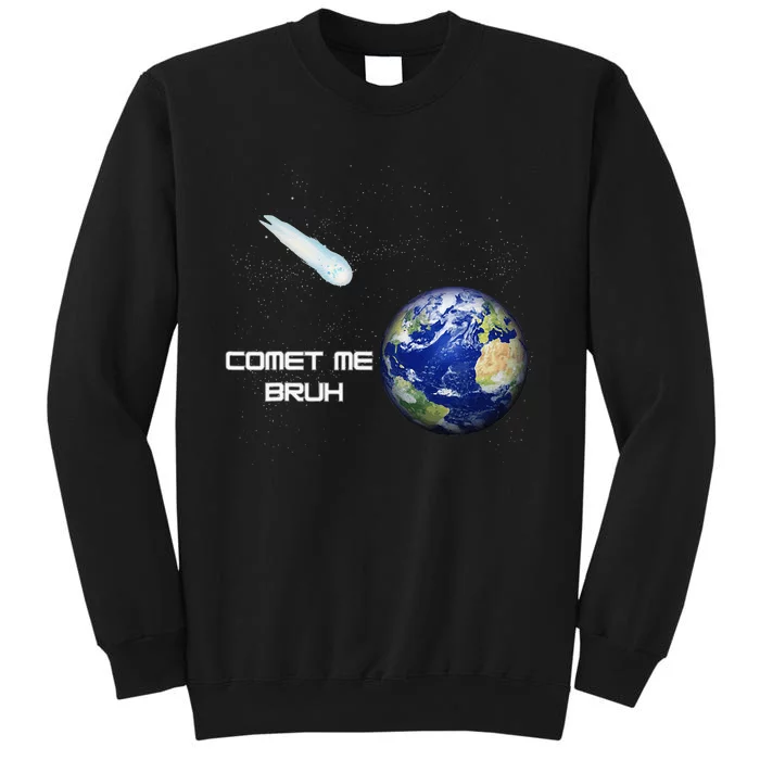 Comet Me Bruh Sweatshirt