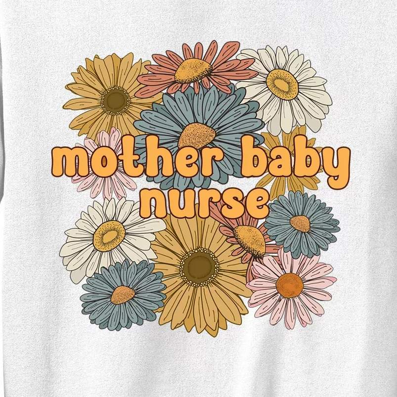 Cute Mother Baby Nurse Flowers Postpartum Nurse Gift Sweatshirt