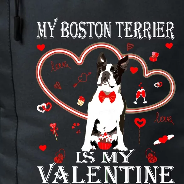 Cute My Boston Terrier Is My Valentines Day Puppy Lover Daily Commute Backpack