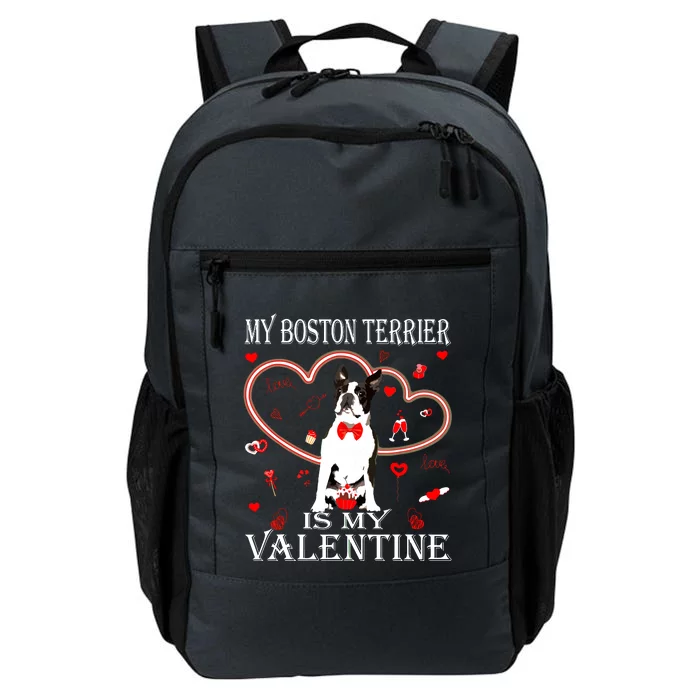 Cute My Boston Terrier Is My Valentines Day Puppy Lover Daily Commute Backpack