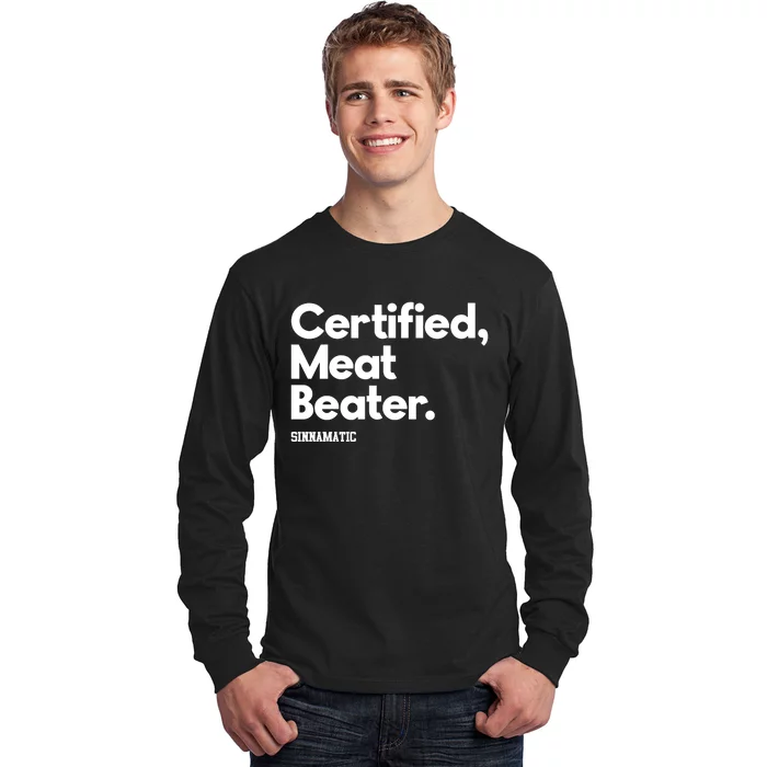 Certified Meat Beater Sinnamatic Long Sleeve Shirt